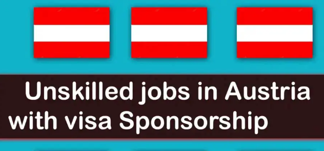 Unskilled Jobs in Austria with Visa Sponsorship 2024